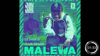 Jay Jay  Malewa DJ S4MD Club Remix [upl. by Elaina746]