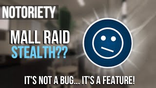 Mall Raid  Stealth  Notoriety ROBLOX [upl. by Drawd]