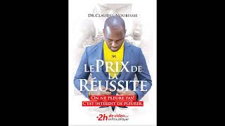 Dr CLAUDEL Noubissié le prix de la réussite INTRODUCTION livre audio [upl. by Richlad]