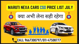 MARUTI NEXA CARS CSD PRICE LIST JULY 2024 NEW  IGNIS GRAND VITARA BALENO  AROUSE AUTOMOTIVE [upl. by Odlanier]