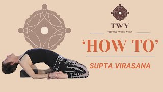 How to do Supta Virasana Reclining Hero Yoga Pose [upl. by Jt]