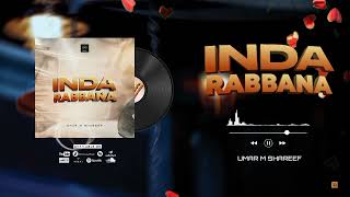 Umar M Shareef  Inda Rabbana  Official Audio [upl. by Katherin858]