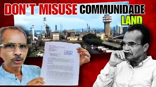 DONT MISUSE THE COMMUNIDADE LAND FOR SUITCASE warned Narayan Naik to Politicians [upl. by Maiga]