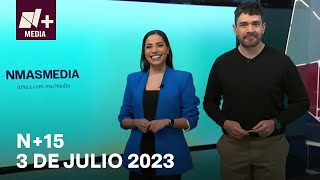 N15  Programa Completo 3 de julio 2023 [upl. by Nnyladnarb]