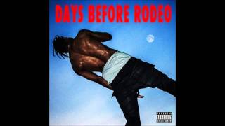 Travi Scott  Quintana Pt 2 Ft TI Days Before Rodeo [upl. by Oxley]