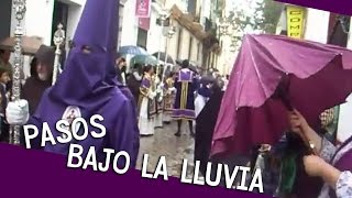 PASOS BAJO LA LLUVIA  Semana Santa 1 [upl. by Eindys]