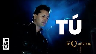 Tú Los Inquietos Del Vallenato  Video Oficial [upl. by Randal]