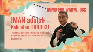 ROMO EKO WAHYU OSC quotIMAN ADALAH KEKUATAN HIDUPKUquot [upl. by Hax]