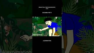 GAGAMBA PART 3 ALEXNIMATION pinoyanimator funny animation shortvideo [upl. by Oilejor388]