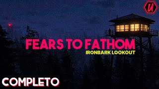 Fears to Fathom  Ironbark Lookout Gameplay Español  Completo  El quotmejorquot de la saga [upl. by Anemix812]