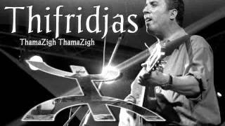 Thifridjas  ThamaZigh ThamaZigh [upl. by Caspar]