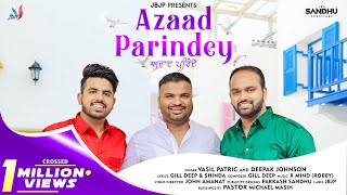 Azaad Parindey Official Video Vasil Patric amp Deepak Johnson  Masih Song 2021  JBJP Presents [upl. by Toms]