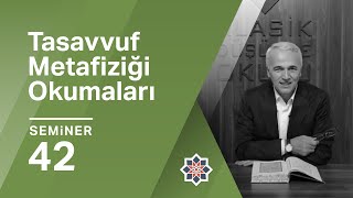 Ekrem Demirli Sadreddin Konevî Tasavvuf Metafiziği Okumaları 42 Seminer [upl. by Mutz]