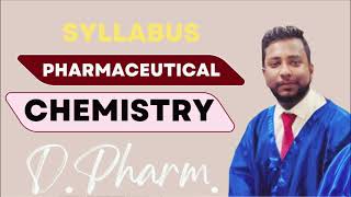 Pharmaceutical Chemistry  Syllabus  D Pharm  PharmaÂ Vidya [upl. by Kirat224]