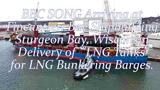 BBC Song Arriving at Fincantieri Bay Shipbuilding Delivering LNG Tanks for the New Bunkering Barges [upl. by Nylra400]