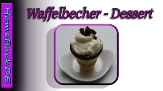 Waffelbecher dessert Rezepte  Zubereitung von HomeBackDE [upl. by Nnylhsa]