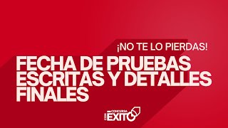 ¡No te lo Pierdas Fecha de Pruebas Escritas y Detalles Finales [upl. by Nylteak]