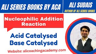 Aldehydes amp Ketones lec 4 nucleophilic Addition Reaction  MDCAT Ali Series Books Ali Sudais [upl. by Judah]