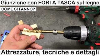 tutorial FORI A TASCA sul legno Come si fanno Attrezzature e funzionamento Viti nascoste [upl. by Alf]