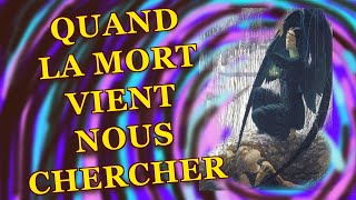 Quand la mort vient nous chercher un signe que l’on va mourir [upl. by Lyrem]