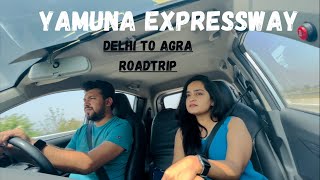 Delhi to Agra Road Trip by Car via Yamuna Expressway  Best Drive Ever [upl. by Clea]