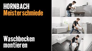 Projektintro Waschbecken montieren  HORNBACH Meisterschmiede [upl. by Leahcar997]