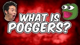 What is Poggers  Behind The Meme [upl. by Kunkle]