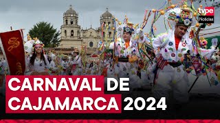 Carnaval de Cajamarca 2024 cuándo inicia y todo lo que debes saber sobre esta fiesta [upl. by Hershel]