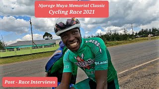 Njoroge Muya Memorial Classic Cycling Race 2021 Post Race Interviews [upl. by Keele]