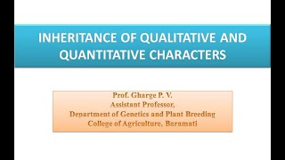 Lecture No 6 Inheritance of qualitative and quantitative characters [upl. by Ormond]