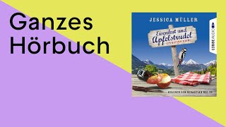 GANZES HÖRBUCH Eisenhut und Apfelstrudel von Jessica Müller [upl. by Legnaleugim560]