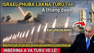 ISRAEL PHUBA LAKNA A TURU DAWN E  HEZBOLLAH TEN ISRAEL SIPAI AN LAMBUN E  Inbeihna a pui rep rep [upl. by Shuman423]