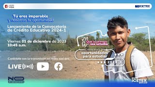 Lanzamiento Convocatoria de Crédito Educativo 20241 [upl. by Larual]