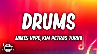 James Hype Kim Petras Turno  Drums Lyrics [upl. by Josselyn]