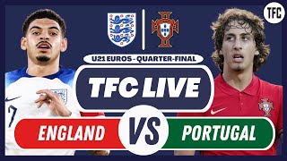 ENGLAND U21 VS PORTUGAL U21 LIVE  LIVE FOOTBALL WATCHALONG  TFC LIVE [upl. by Nahtiek]