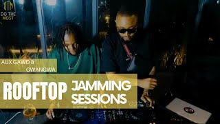 AMAPIANO MIX FEAT AUX GAWD amp GWANGWA B2B LIVE AT ROOFTOP JAMMING SESSION EP 4 [upl. by Ettenuj]