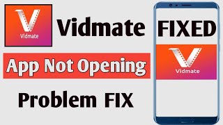 How To Fix Vidmate App Not Opening Problem 2024 [upl. by Klimesh]