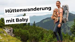 Chiemgautour in den Bayerischen Alpen 4 Tage Hüttenwanderung mit Baby [upl. by Bradeord610]