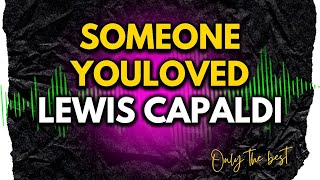 LEWIS CAPALDI  SOMEONE YOULOVED  10HITBOX [upl. by Ahsuoj]