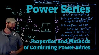 Properties and Methods of Combining Power Series [upl. by Anuhsal378]