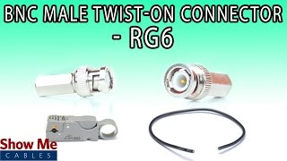 BNC Male TwistOn Connector For RG6  Perfect For DIY Installs [upl. by Enoj626]