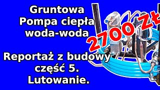 Pompa ciepła DIY wodawoda od zera do działającego układu Część 5 Lutowanie elementów systemu [upl. by Atinyl]