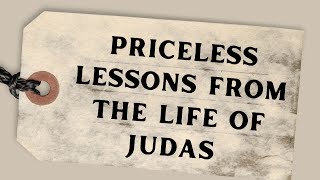 Priceless Lessons From The Life Of Judas John 131830  Dr Steve Stewart Senior Pastor [upl. by Aseen514]