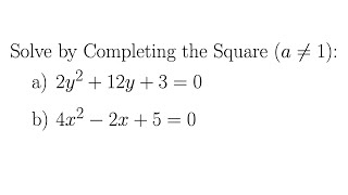 Completing the Square When the Leading Coefficient is not 1 [upl. by Enedan]