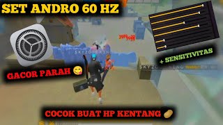 SET ANDRO 60HZ  SENSITIVITAS HEADSHOT 🥶  DIJAMIN GACOR PARAH  WORK FF MAX amp ORI [upl. by Gatias]