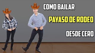 COMO BAILAR PAYASO DE RODEO DESDE CERO [upl. by Eitnom]