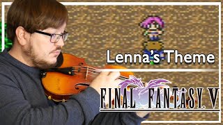 Final Fantasy V  Lennas Theme [upl. by Enirahtak566]