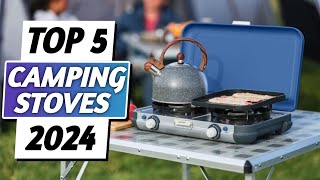 Top 5 Best Camping Stoves 2024  Thatll Ignite Your Outdoor Cooking in 2024 [upl. by Ahtivak]