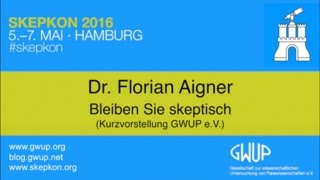 Bleiben Sie skeptisch Dr Florian Aigner  Skepkon 2016 [upl. by Acined]