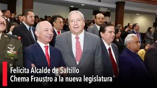 Felicita Alcalde de Saltillo Chema Fraustro a la nueva legislatura [upl. by Frieda]